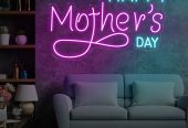 Make Mom Feel Loved: “Happy Mother’s Day” Neon Sign (£380) – The Perfect Mom’s Day Gift