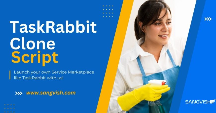 How to Choose the Best TaskRabbit Clone App?