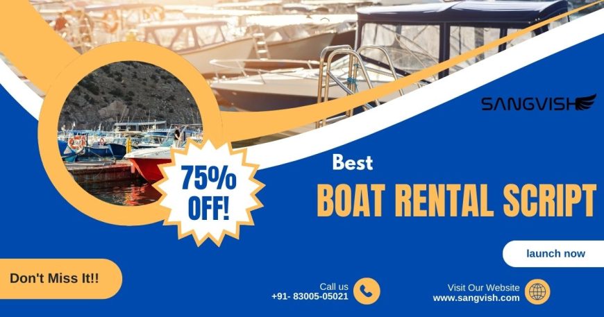 Boost Bookings with Our Advanced Boat Rental Script – Try Now!