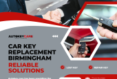 Best Car Key Replacement Birmingham | Reliable Solutions