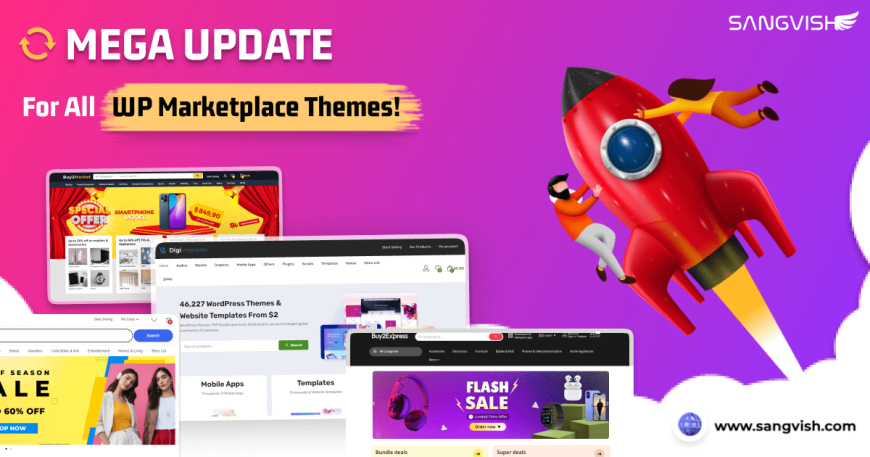 Mega Updates for All WordPress Marketplace Themes!