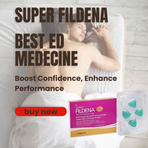 Buy Super Fildena Online | Viable ED Treatment for Men