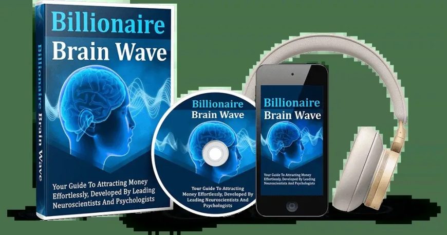 Billionaire Brain Wave 2025 Review: Does It Help Manifest Wealth?