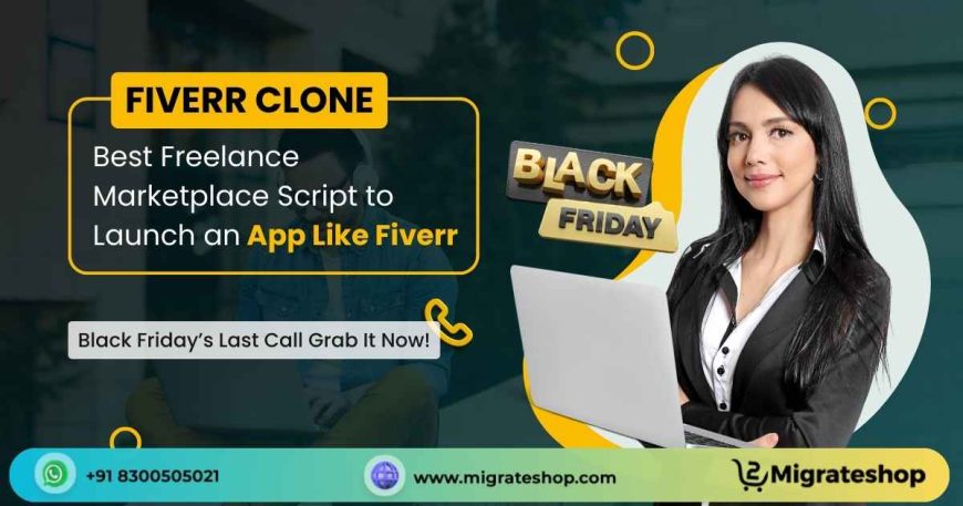 Launch Your Freelance Marketplace App with Fiverr Clone – Black Friday’s Last Call!