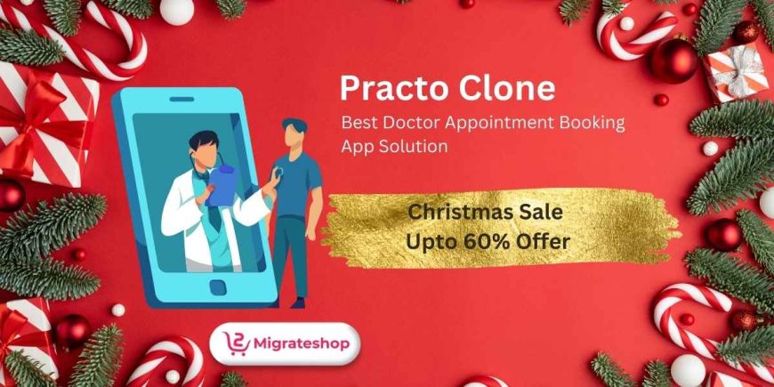 Make This Christmas Profitable – Get Your Practo Clone at a Festive Discount!