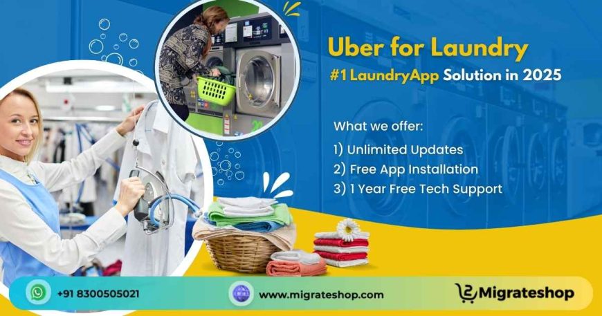 Launch Your Own Laundry App Like Uber with Migrateshop