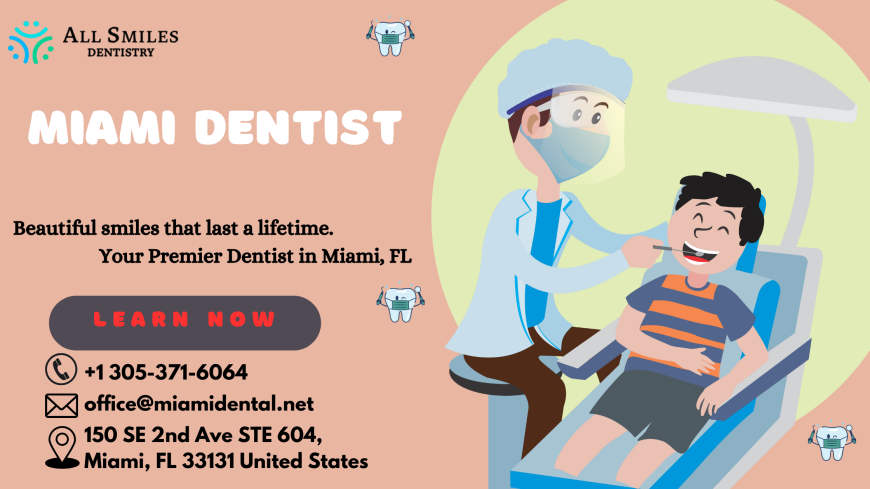 Quality Dental Care at Miami Dental