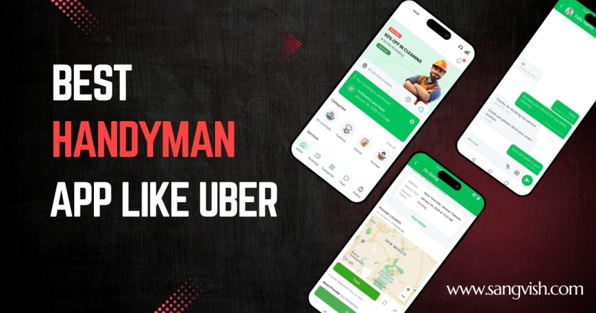 Launch Your Own Handyman App Like Uber!